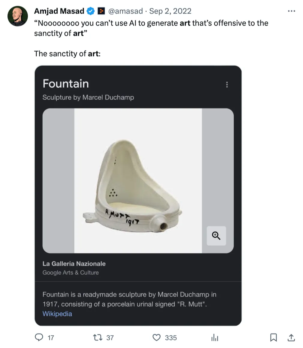 Screenshot of a tweet by @amasad with the following text: &#x27;Noooooooo you can&#x27;t use AI to generate art that&#x27;s offensive to the sanctity of art. The sanctity of art: [image of Duchamp&#x27;s Fountain]&#x27;